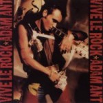 Adam Ant - Vive Le Rock